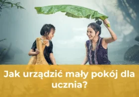 Jak urządzić mały pokój dla ucznia